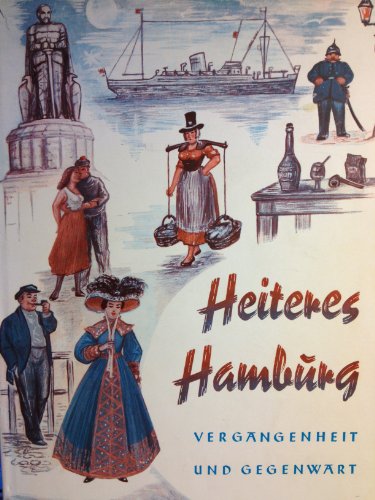 Imagen de archivo de Heiteres Hamburg: Vergangenheit und Gegenwart a la venta por Gabis Bcherlager