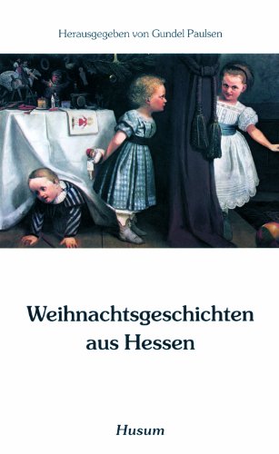 Beispielbild fr Weihnachtsgeschichten aus Hessen / hg. von Gundel Paulsen. 5. Aufl. zum Verkauf von Antiquariat + Buchhandlung Bcher-Quell