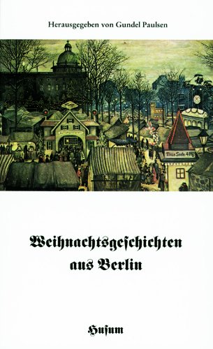 Beispielbild fr Weihnachtsgschichten aus Berlin zum Verkauf von Goethe & Companie