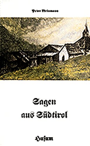 Beispielbild fr Sagen aus Sdtirol zum Verkauf von Bernhard Kiewel Rare Books