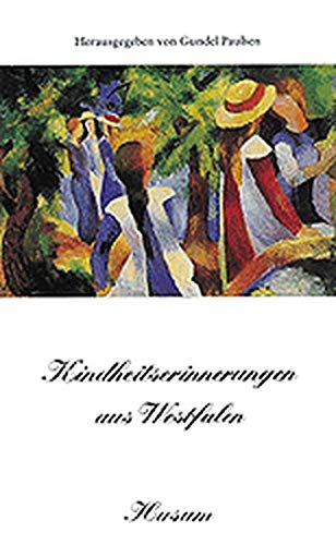 Stock image for Kindheitserinnerungen aus Westfalen for sale by Paderbuch e.Kfm. Inh. Ralf R. Eichmann