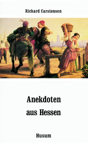 Anekdoten aus Hessen. 111 Anekdoten.