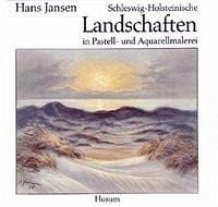 Beispielbild fr Schleswig-Holsteinische Landschaften: In Pastell- und Aquarellmalerei zum Verkauf von medimops