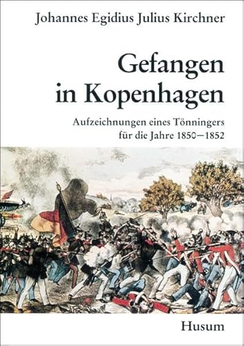 Stock image for Gefangen in Kopenhagen. Aufzeichnungen eines Tnningers fr die Jahre 1850 - 1852 for sale by medimops