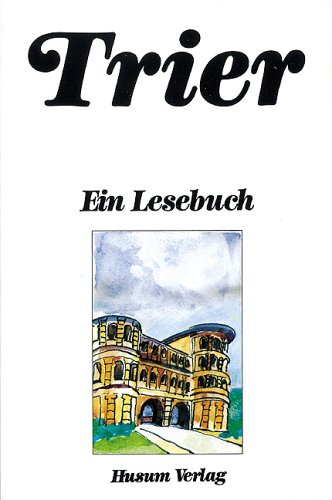 Trier. Ein Lesebuch