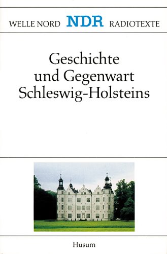 9783880423114: Geschichte und Gegenwart Schleswig-Holsteins