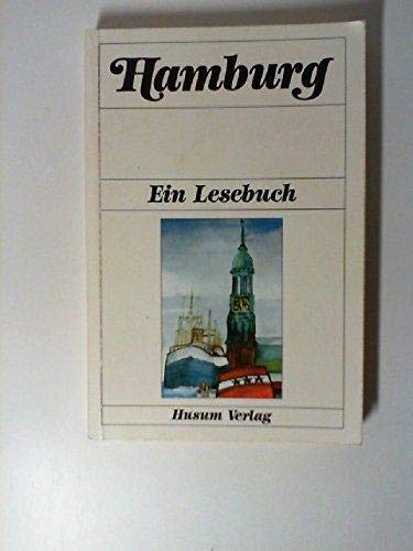 Hamburg - Ein Lesebuch - Klein Diethard H., Grohmann Herbert (Hrsg.)