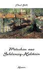 Märchen aus Schleswig-Holstein. hrsg. von Paul Selk / Husum-Taschenbuch - Selk, Paul (Hrg.)
