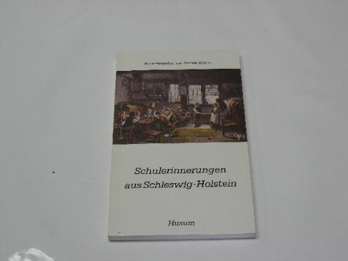 Beispielbild fr Schulerinnerungen aus Schleswig-Holstein. zum Verkauf von Edition-115