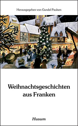 Beispielbild fr Weihnachtsgeschichten aus Franken zum Verkauf von medimops