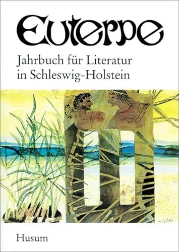 Beispielbild fr Euterpe: Jahrbuch fr Literatur in Schleswig-Holstein, 4 zum Verkauf von Kultgut