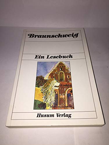 Stock image for Braunschweig. Ein Lesebuch for sale by Versandantiquariat Felix Mcke