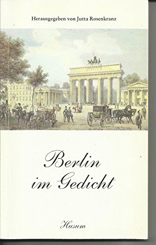 Stock image for Berlin im Gedicht. Lyrik aus 200 Jahren for sale by Oberle