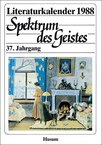 Literaturkalender 1988. Spektrum des Geistes. 37. Jahrgang. Ein Querschnitt durch das Literaturschaffen der Gegenwart - Hartfrid Voss