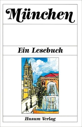 München: Ein Lesebuch