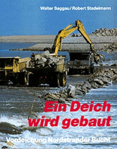 Stock image for Ein Deich wird gebaut. Vordeichung Nordstrander Bucht for sale by medimops