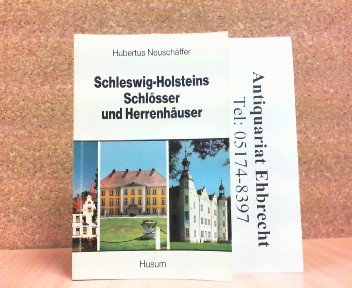 Beispielbild fr Schleswig- Holsteins Schlsser und Herrenhuser zum Verkauf von medimops