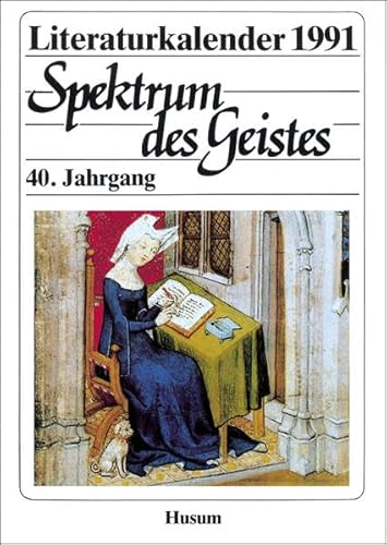 Stock image for Literaturkalender 1991 - Spektrum des Geistes . Ein Querschnitt durch das Literaturschaffen der Gegenwart . Jahrgang 40 for sale by Antiquariat Andreas Schwarz