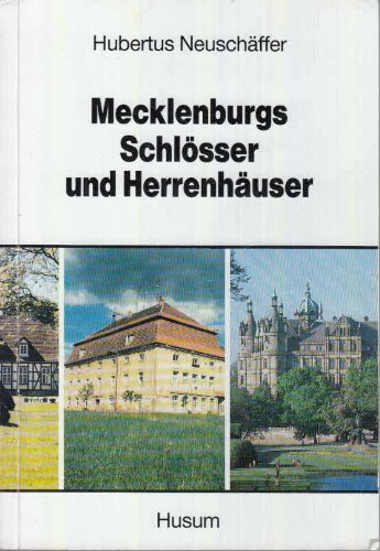 Beispielbild fr Mecklenburgs Schlsser und Herrenhuser zum Verkauf von medimops
