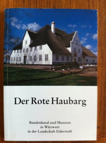 Der Rote Haubarg. Baudenkmal und Museum in Witzwort in der Landschaft Eiderstedt.