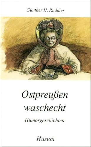 Imagen de archivo de Ostpreuen waschecht. Humorgeschichten a la venta por medimops