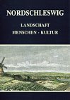 Nordschleswig. Landschaft, Menschen, Kultur. Hrsg. für den Bund deutscher Nordschleswiger anläßli...