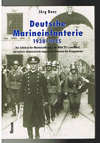 Beispielbild fr Deutsche Marineinfanterie 1938-1945 zum Verkauf von medimops