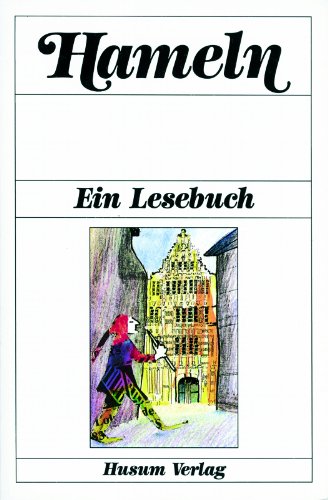 Hameln. Ein Lesebuch. (9783880428096) by Walther L. Bernecker