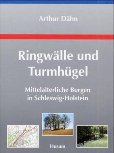9783880428508: Ringwlle und Turmhgel: Mittelalterliche Burgen in Schleswig-Holstein