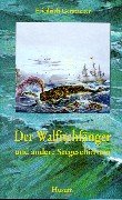 9783880428577: Der Walfischfnger und andere Seegeschichten