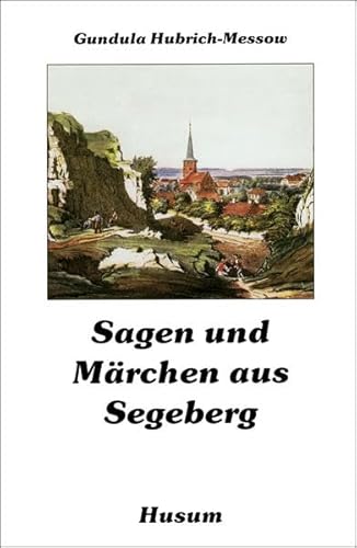 Beispielbild fr Sagen und Mrchen aus Segeberg zum Verkauf von medimops