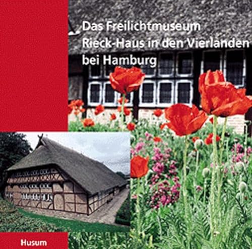 9783880429499: Das Freilichtmuseum Rieck-Haus in den Vierlanden bei Hamburg (German Edition)