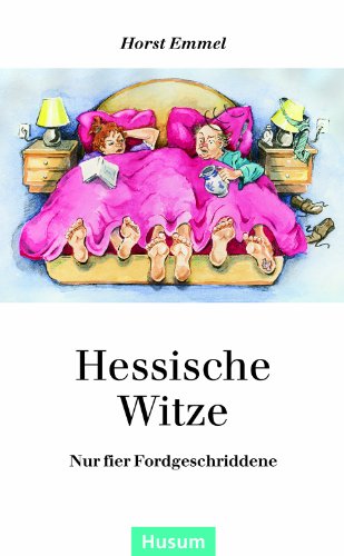 Stock image for Hessische Witze: Nur fier Fordgeschriddene for sale by WorldofBooks