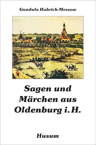 9783880429864: Sagen und Mrchen aus Oldenburg i. H.