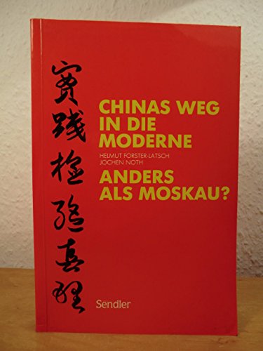 Beispielbild fr Chinas Weg in die Moderne, anders als Moskau? (German Edition) zum Verkauf von BuchZeichen-Versandhandel