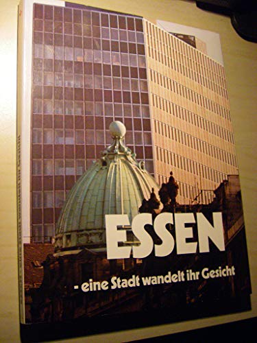 Stock image for ESSEN - eine Stadt wandelt ihr Gesicht for sale by medimops