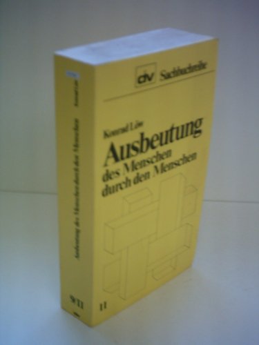 Imagen de archivo de Ausbeutung des Menschen durch den Menschen (DIV-Sachbuchreihe ; 9) (German Edition) a la venta por ThriftBooks-Dallas