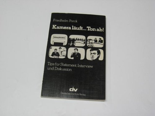 Stock image for Kamera luft . Ton ab ! - Tips fr Statement, Interview und Diskussion for sale by Bernhard Kiewel Rare Books