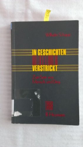 Imagen de archivo de In Geschichten verstrickt - Zum Sein von Mensch und Ding a la venta por Antiquariat Hans Wger