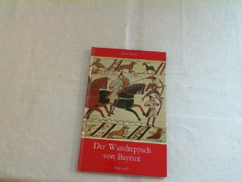 Beispielbild fr Der Wandteppich von Bayeux zum Verkauf von Bernhard Kiewel Rare Books
