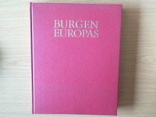 Beispielbild fr Burgen Europas. Von der Zeit Karls des Grossen bis zur Renaissance - Fotos von Wim Swaan. Geleitw. von Hans Max Freiherr von und zu Aufsess zum Verkauf von Antiquariat Buchtip Vera Eder-Haumer