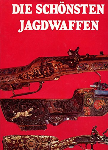 Stock image for Die schnsten Jagdwaffen for sale by medimops