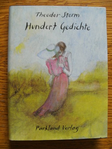 Hundert Gedichte (9783880592735) by Storm, Theodor