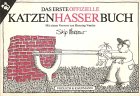 Stock image for Das erste offizielle Katzenhasserbuch for sale by medimops