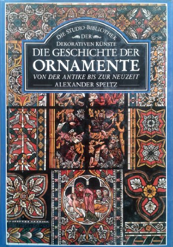 Beispielbild fr Die Geschichte der Ornamente von der Antike bis zur Neuzeit zum Verkauf von mneme