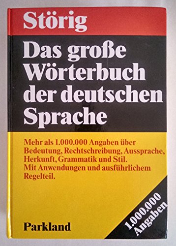 9783880594005: Strig - Das grosse Wrterbuch der deutschen Sprache. Mehr als 1000000 Angaben ber Bedeutung, Rechtschreibung, Aussprache, Herkunft, Grammatik und Stil. Mit Anwendungen und ausfhrlichem Regelteil