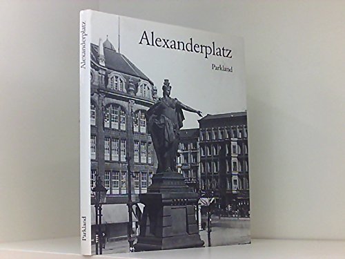 Stock image for Alexanderplatz. Ein Ort deutscher Geschichte for sale by medimops