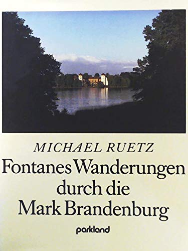 Imagen de archivo de Fontanes Wanderungen durch die Mark Brandenburg a la venta por medimops