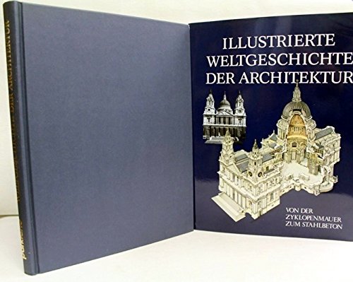 Illustrierte Weltgeschichte der Architektur