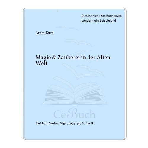 Stock image for Magie & Zauberei in der Alten Welt for sale by medimops